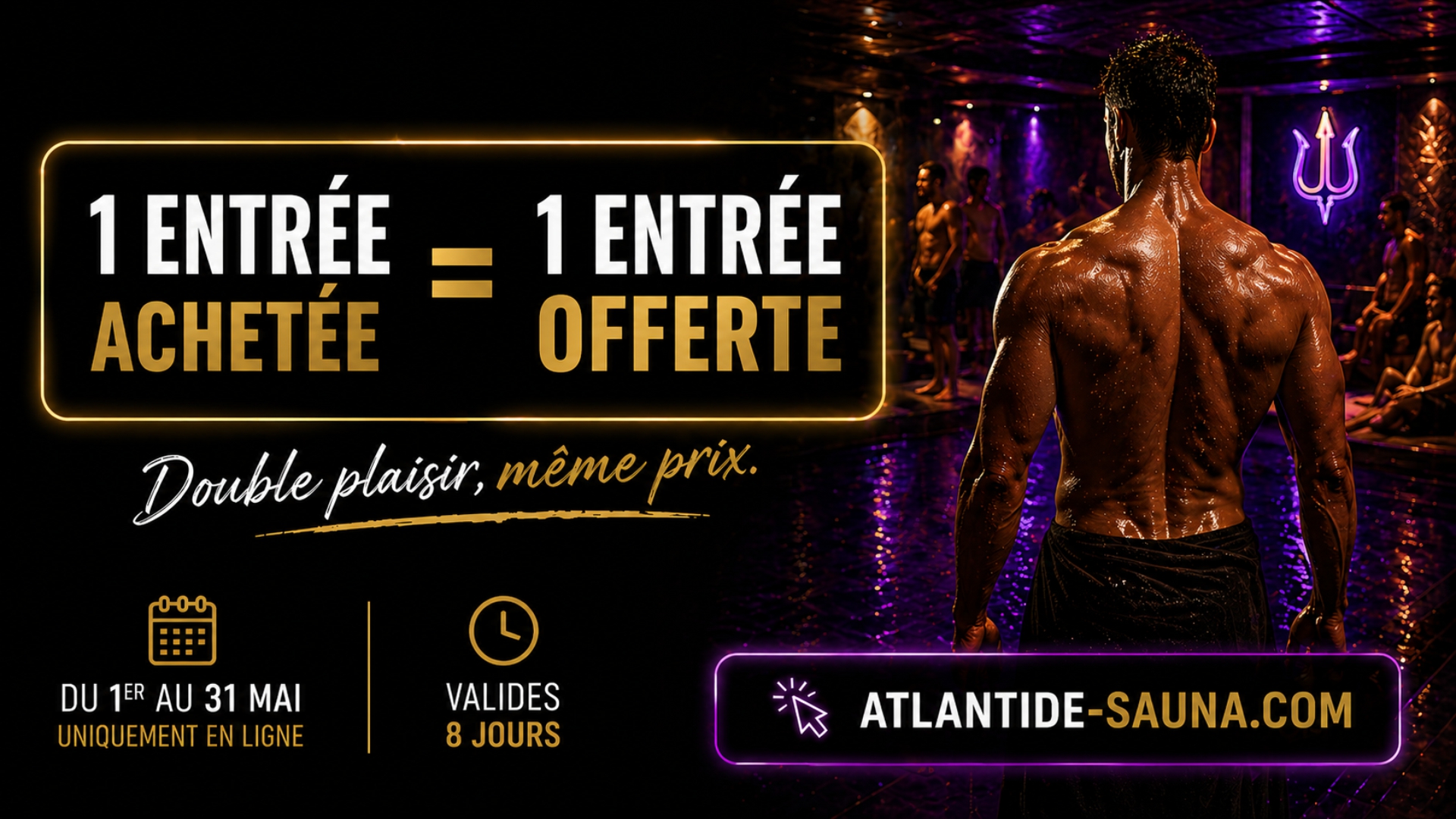 PROMOTIONS - Atlantide Sauna Paris - Billetterie
