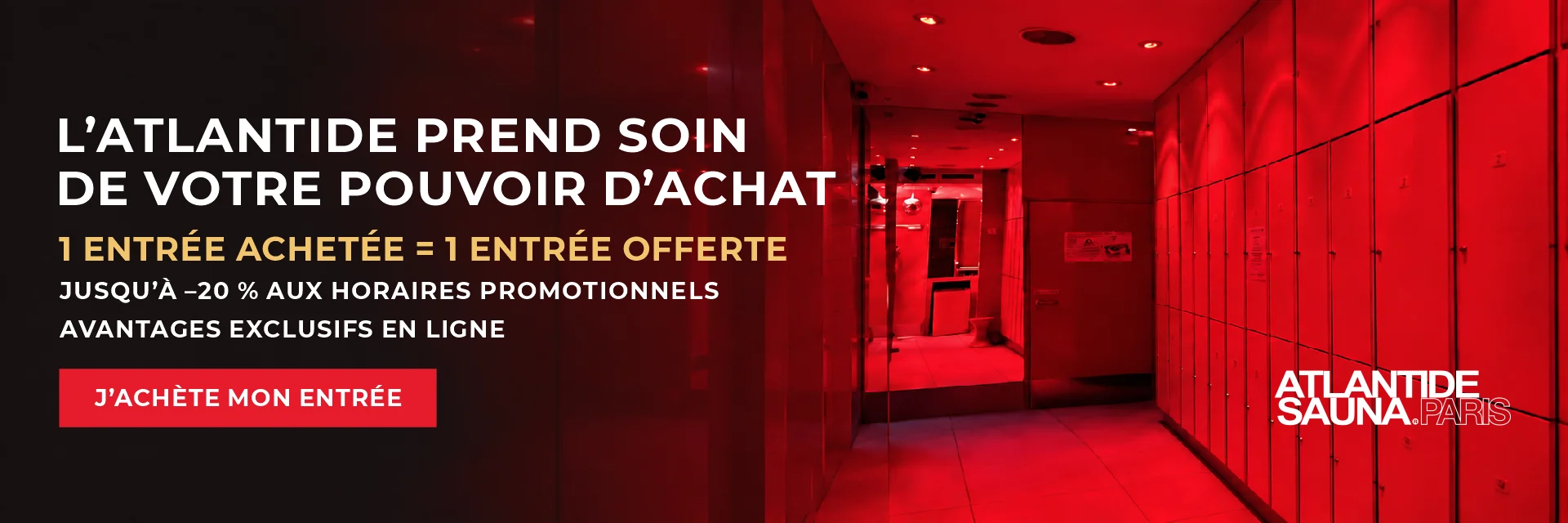 Atlantide prend soin de votre pouvoir d’achat : 1 entrée achetée, 1 entrée offerte et jusqu’à 20 % de réduction.